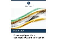 Fibromyalgie: Das Schmerz-Puzzle verstehen