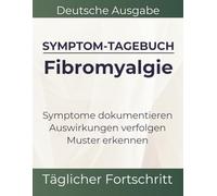 Fibromyalgie Symptomtagebuch: FMS Tracking für Tender Points, Druckpunktschmerzen und Morgensteifigkeit