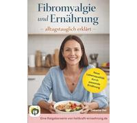 Fibromyalgie und Ernährung - alltagstauglich erklärt