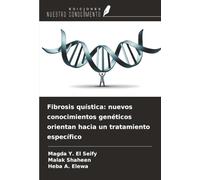 Fibrosis quística: nuevos conocimientos genéticos orientan hacia un tratamiento específico