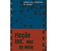 Ficção Inc.: Ficção S.A.