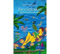 Ficcionario: Palabras delante de un espejo (ULTIMA LINEA DE ENSAYO)