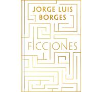 Ficciones (edición especial en tapa dura) (Ediciones Conmemorativas)