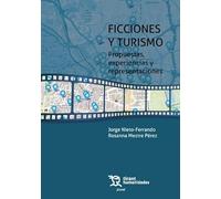 Ficciones y turismo. Propuestas, experiencias y representaciones (Plural)
