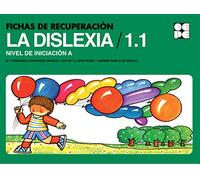 Fichas de Recuperación de la Dislexia 1. Nivel Inicial A: 1.1 (Cuadernos de recuperación)