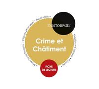 Fiche de lecture Crime et Châtiment (Étude intégrale)