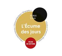 Fiche de lecture L'Écume des jours (Étude intégrale)