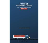 Fiches de Révision Express - Capacité Professionnelle Transport Routier de Marchandises: 29 fiches synthétiques + 24 auto-tests pour réviser l'examen ... Transport Routier (> 3,5 tonnes))