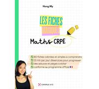 Fiches magiques - Mathématiques CRPE. 80 fiches manuscrites, colorées et faciles à comprendre + 80 pages d’exercices corrigés. Réviser le CRPE sans ... de maths illustrés et simples à comprendre)