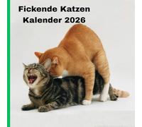 Fickende Katzen Kalender 2026