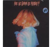 Fickle Friends - Are We Gonna Be Alright? [Vinilo]