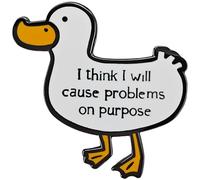 Ficsowy Duck Pin'I Think I Will Cause Problems On Purpose'Pin esmaltado divertido para sombrero, ropa, sombreros, mochilas, metal, sin piedras preciosas, metal, sin piedras preciosas, Metal, No es una