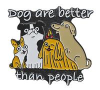 Ficsowy Pin esmaltado para perro, divertido diseño de perro con texto en inglés "Dog Are Better Than People", insignia kawaii de animales, accesorio de joyería de moda, mediano, zinc, sin piedras