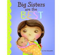 Fiction Picture Books Big Sisters are the Best