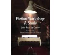 Fiction Workshop: A Study (ebook)