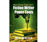 Fiction Writer Power Tools Vol 2
