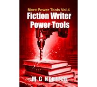 Fiction Writer Power Tools - Vol 4