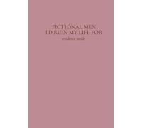 Fictional Men I'd Ruin My Life For: Book Review Journal for Book Lovers | 124 Guided Review Templates, TBR, Series Tracker & More | Hardcover
