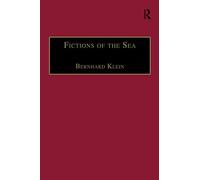 Fictions of the Sea: Critical Perspectives on the Ocean in British Literature and Culture