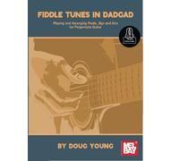 Fiddle Tunes in DADGAD: Playing and Arranging Reels, Jigs and Airs for Fingerstyle Guitar