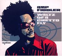 Fiddler, Amp - Waltz Of A Ghetto Fly