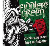 Fiddler'S Green - 25 Blarney Roses-Live in Cologne 2015