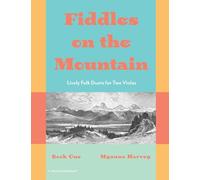 Fiddles on the Mountain, Lively Folk Duets for Two Violas, Book One