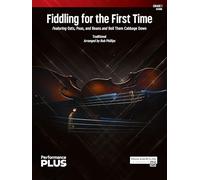 Fiddling for the First Time: Featuring Oats, Peas, and Beans and Boil Them Cabbage Down, Conductor Score (Highland/Etling String Orchestra - Performanceplus+)