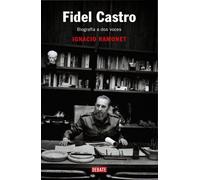 Fidel Castro: Biografia a Dos Voces / A Two-Voiced Biography