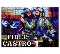FIDEL CASTRO (Wandkalender 2026 DIN A4 quer), CALVENDO Monatskalender: Plakate, Fotos und Gemälde von Fidel Castro in Havanna