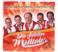 Fidelen Mölltaler,die - Schenke Mir Deine Freunds