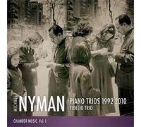 Fidelio Trio - Michael Nyman Piano Trios 1992 - 2010 (Michael Nyman Chamber Music Volume I