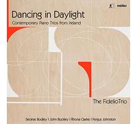 Fidelio Trio – Dancing in Daylight / Piano Trio – métier 2000