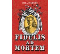 FIDELIS AD MORTEM (Finché morte non ci separi)