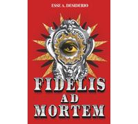FIDELIS AD MORTEM (Finché morte non ci separi)