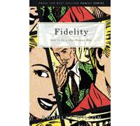 Fidelity: How to Be a One-Woman Man: How to Be a One-Woman Man (Family)