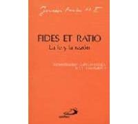 Fides Et Ratio - La Fe Y La Razon (2ª Ed.)