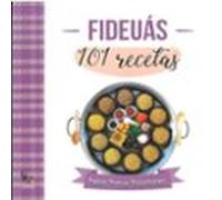 Fideuás. 101 recetas
