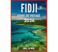 FIDJI GUIDE DE VOYAGE 2026