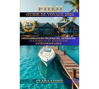 FIDJI GUIDE DE VOYAGE 2026: CONNAISSANCES PRATIQUES, APPROCHE CULTURELLE ET AVENTURES EXTRAORDINAIRES