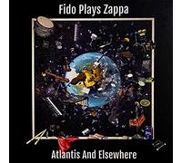 FIDOplaysZAPPA - Atlantis and Elsewhere [Vinyl LP] [Vinilo]