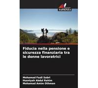 Fiducia nella pensione e sicurezza finanziaria tra le donne lavoratrici