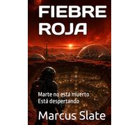 FIEBRE ROJA: Marte no está muerto Está despertando (Mars spain)