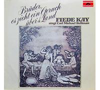 Fiede Kay - Brüder, es zieht ein Geruch über's Land-Fiede Kay singt Carl Michael Bellmann / Vinyl record [Vinyl-LP]