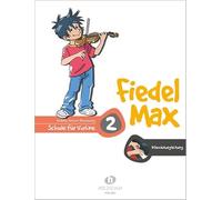 Fiedel-Max für Violine - Schule, Band 2. Klavierbegleitung
