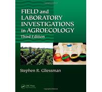 Field and Laboratory Investigations in Agroecology 3rd edition by Gliessman, Stephen R. (2014) Paperback