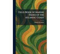 Field Book of Marine Fishes of the Atlantic Coast