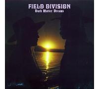 Field Division - Dark Matter Dreams [Vinilo]