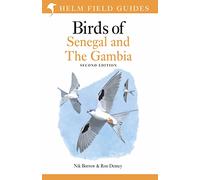 Field Guide to Birds of Senegal and The Gambia: Second Edition (Helm Field Guides)