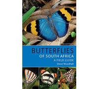 Field Guide to Butterflies of South Africa: Second Edition (Bloomsbury Naturalist)